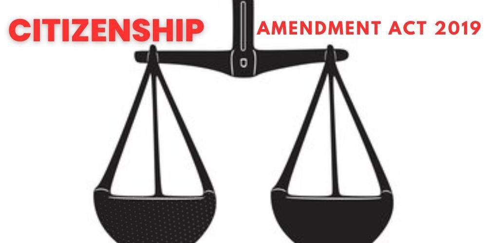 Citizenship Amendment Act 2019